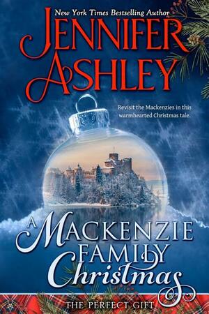 A Mackenzie Family Christmas: The Perfect Gift by Jennifer Ashley