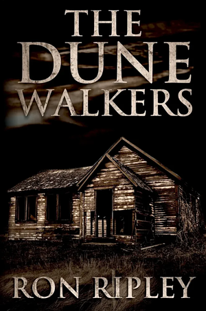 The Dunewalkers by Ron Ripley, Scare Street
