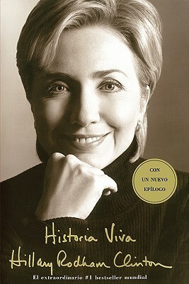 Historia Viva (Living History) by Hillary Rodham Clinton