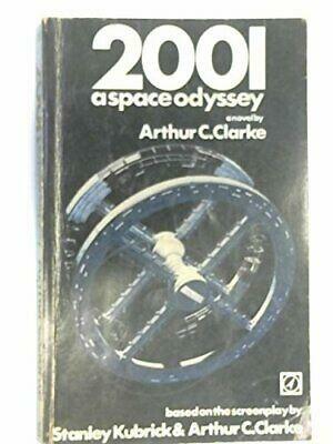 2001, a Space Odyssey by Arthur C. Clarke