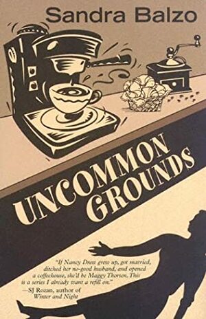 Uncommon Grounds by Sandra Balzo