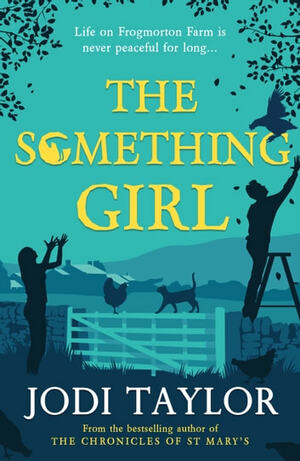 The Something Girl by Jodi Taylor