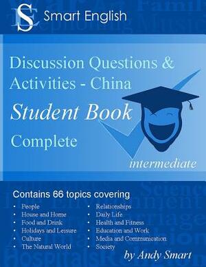 Smart English - Discussion Questions & Activities - China: Student Book Complete by Andy Smart