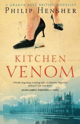 Kitchen Venom by Philip Hensher