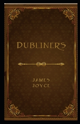 Dubliners illustrated by James Joyce