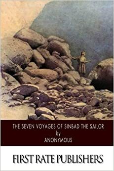 The Seven Voyages of Sinbad the Sailor by Anonymous