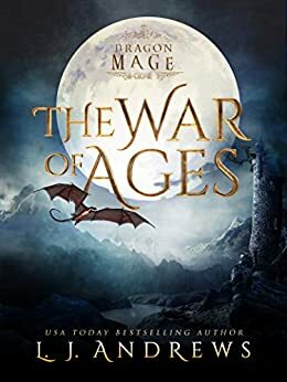 The War of Ages by LJ Andrews