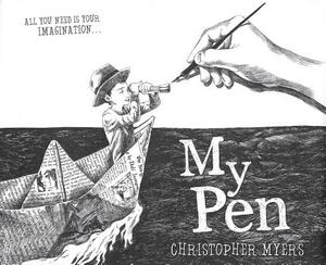 My Pen (1 Hardcover/1 CD) by Christopher Myers