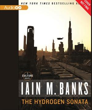 The Hydrogen Sonata by Iain M. Banks