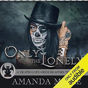 Only the Lonely by Amanda M. Lee