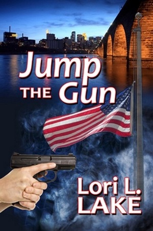 Jump the Gun by Lori L. Lake
