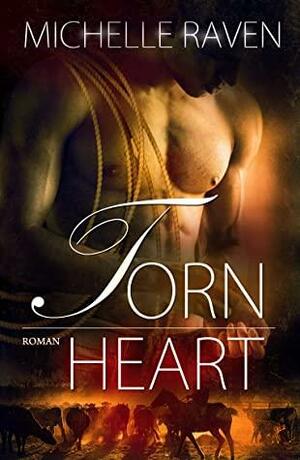 Torn Heart by Michelle Raven