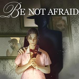 Be Not Afraid by Francesco Segala