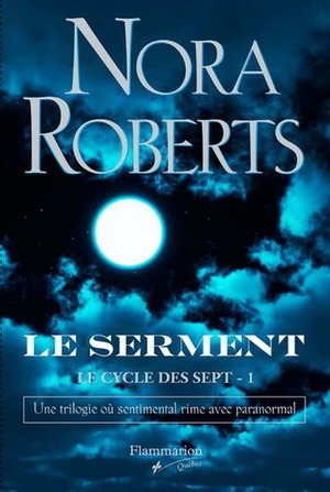 Le Serment by Nora Roberts