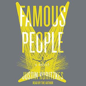 Famous People by Justin Kuritzkes