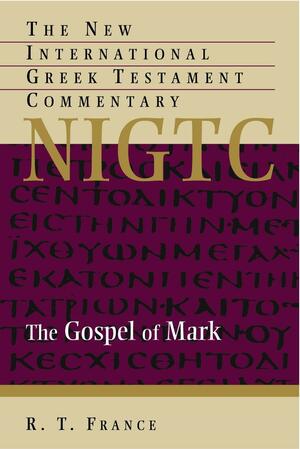 The Gospel of Mark by R.T. France
