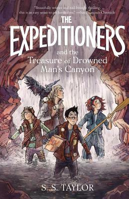 The Expeditioners and the Treasure of Drowned Man's Canyon by S.S. Taylor