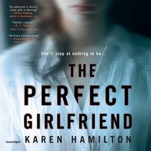 The Perfect Girlfriend by Karen Hamilton