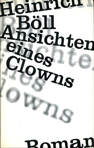 Ansichten eines Clowns by Heinrich Böll