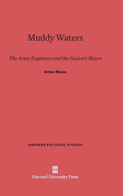 Muddy Waters by Arthur Maass