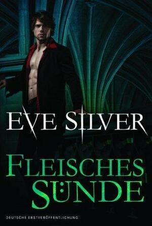 Fleischessünde by Eve Silver