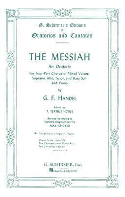 The Messiah: An Oratorio Complete Vocal Score by Georg Friedrich Händel