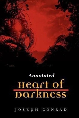 Heart of Darkness "Annotated" by Joseph Conrad