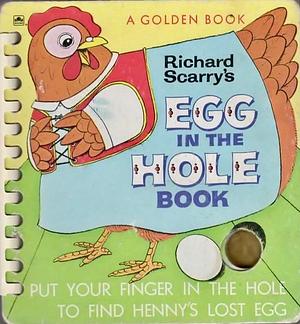 Egg in the Hole Book by Richard Scarry, Richard Scarry