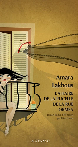 L'affaire de la pucelle de la rue Ormea by Amara Lakhous