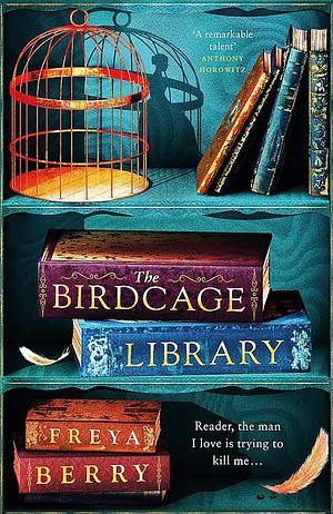 The Birdcage Library by Freya Berry