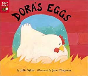 Dora's Eggs by Julie Sykes, Jane Chapman