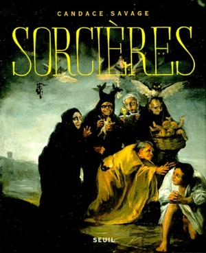 Sorcières by Candace Savage