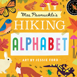 Mrs. Peanuckle's Hiking Alphabet by Maria Rodale