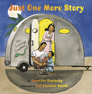 Just One More Story by Cat Bowman Smith, Jennifer Brutschy