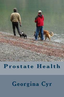 Prostate Health by Georgina Cyr