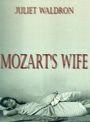 Mozart's Wife by Juliet Waldron