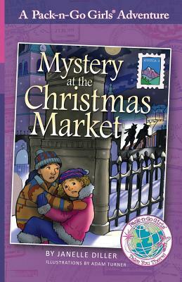 Mystery at the Christmas Market: Austria 3 by Janelle Diller