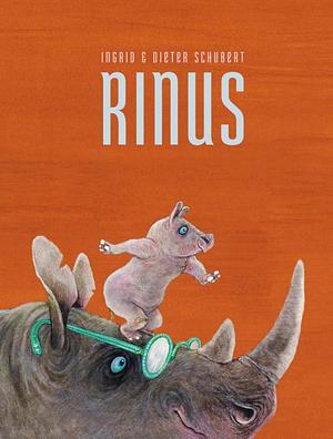 Rinus by Ingrid Schubert, Dieter Schubert