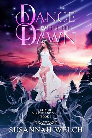 Dance with the Dawn by Susannah Welch