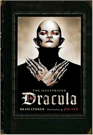 The Illustrated Dracula by Bram Stoker