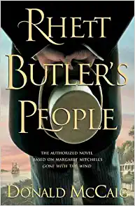 Rhett Butler's People by Donald McCaig