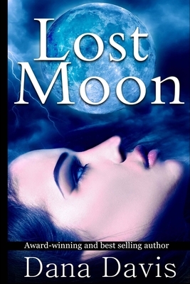 Lost Moon by Dana Davis