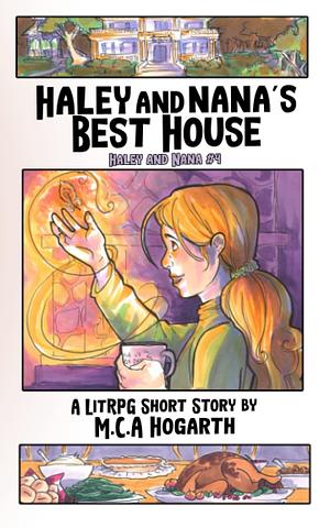 Haley and Nana's Best House by M.C.A. Hogarth