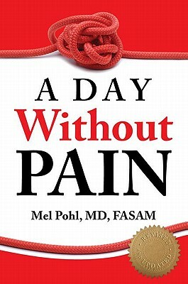 A Day Without Pain by Mel Pohl