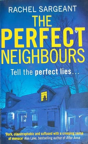 The Perfect Neighbours by Rachel Sargeant