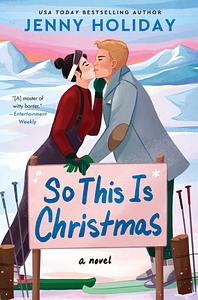 So This Is Christmas by Jenny Holiday