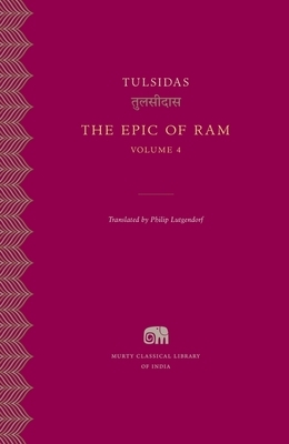 The Epic of Ram, Volume 4 by Tulsidas