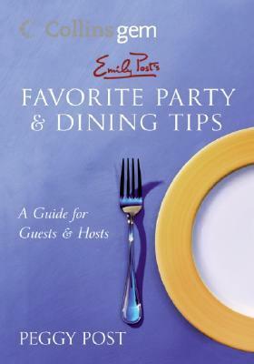 Emily Post's Favorite PartyDining Tips (Collins Gem) by Peggy Post