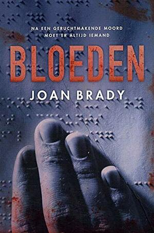 Bloeden by Joan Brady