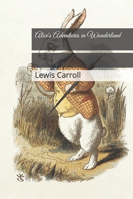 Alice's Adventures in Wonderland by Lewis Carroll